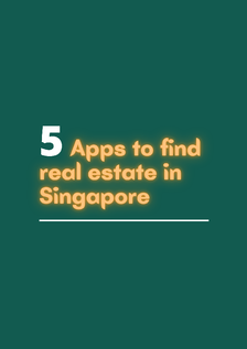 5 Apps To Find Real Estate In Singapore